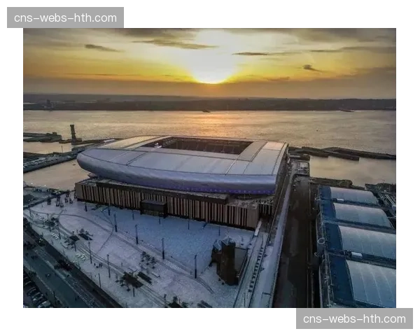 消息:埃弗顿新球场布拉姆利-摩尔码头球场确认将配备全沉浸式转播制作中心 消息:埃弗顿新球场布拉姆利-摩尔码头球场确认将配备全沉浸式转播制作中心